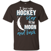 Hockey Mom To The Moon An Back
